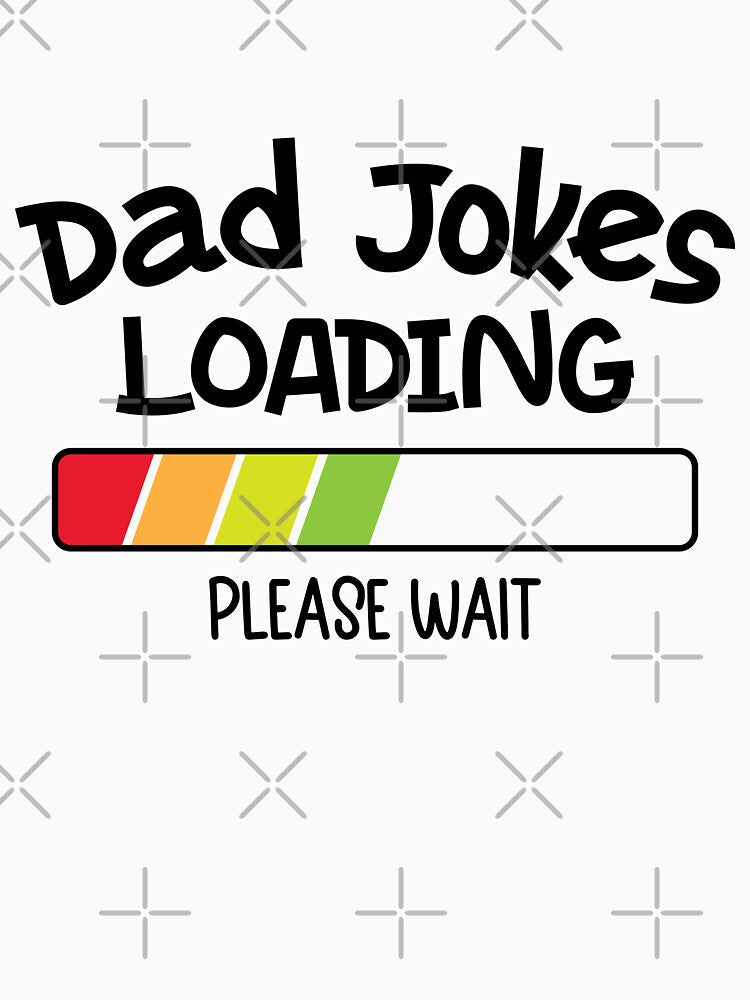 Dad Jokes Loading Please Wait by SnickerTwist Unisex T-shirt, Sweatshirt, Hoodie, Long Sleeve Tee