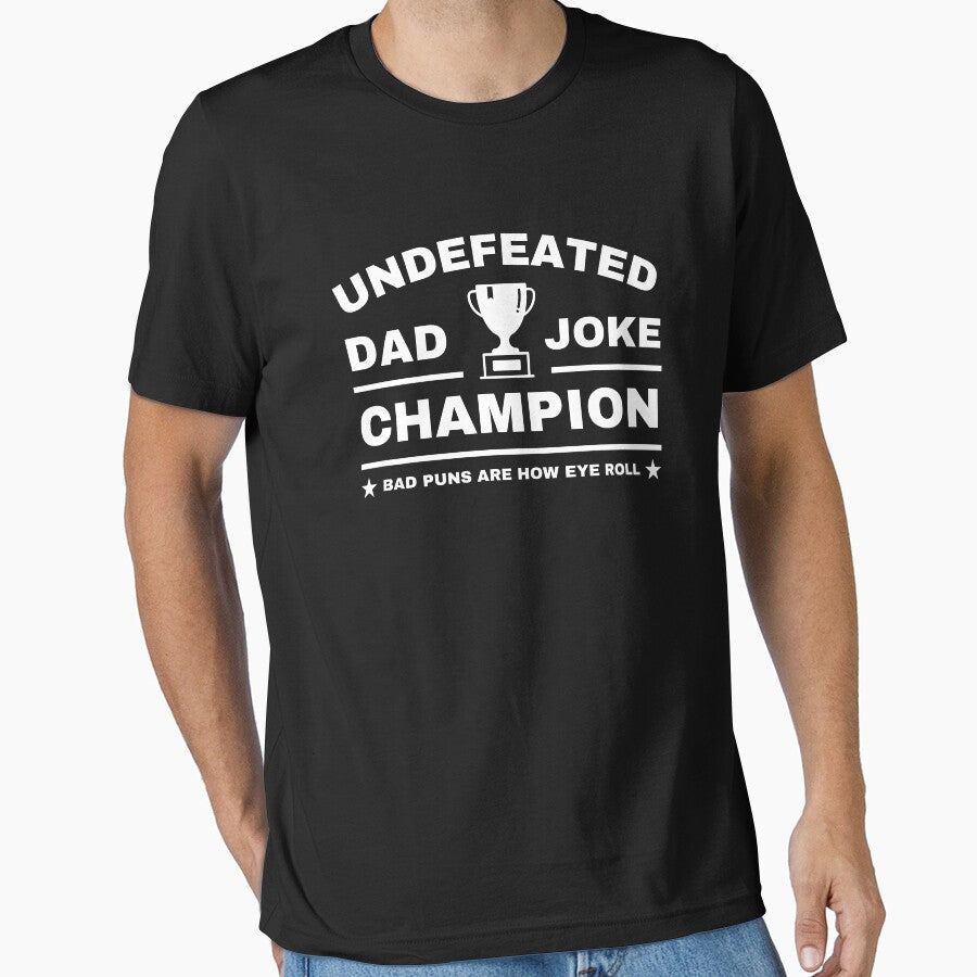 Funny Father Undefeated Dad Joke Champion by UniPrint4All Unisex T-shirt, Sweatshirt, Hoodie, Long Sleeve Tee