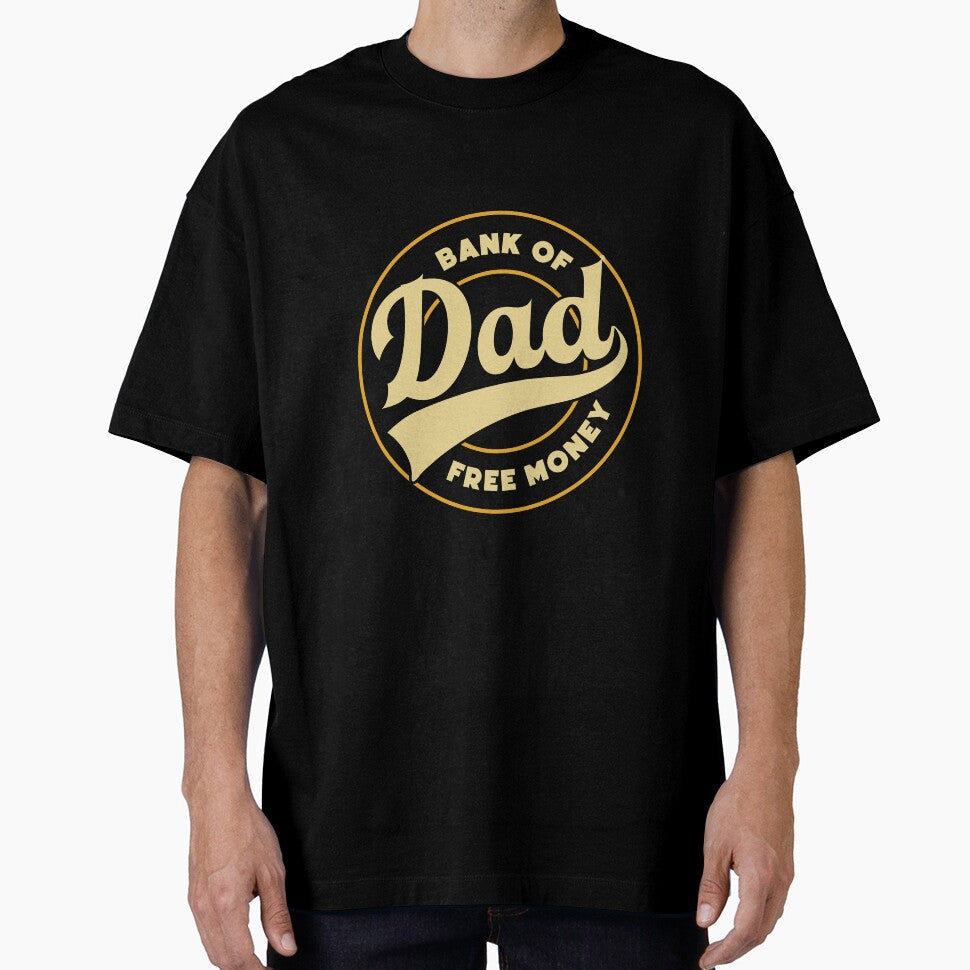 DAD bank money dad jokes funny fathers day papa pops birthday by w1ckerman Unisex T-shirt, Sweatshirt, Hoodie, Long Sleeve Tee